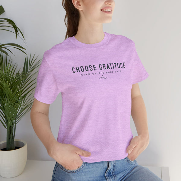 Choose Gratitude T-Shirt — Minimal Inspirational Tee