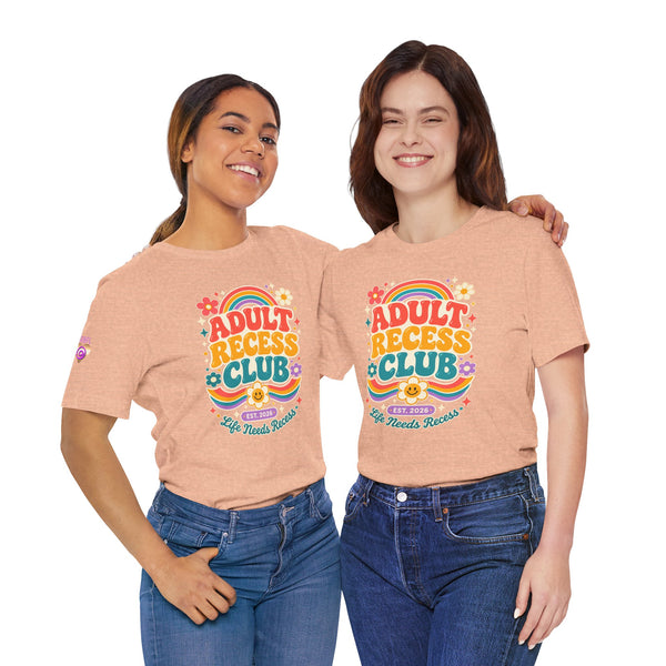Adult Recess Club T-Shirt — Retro Rainbow Graphic Tee ("Life Needs Recess")
