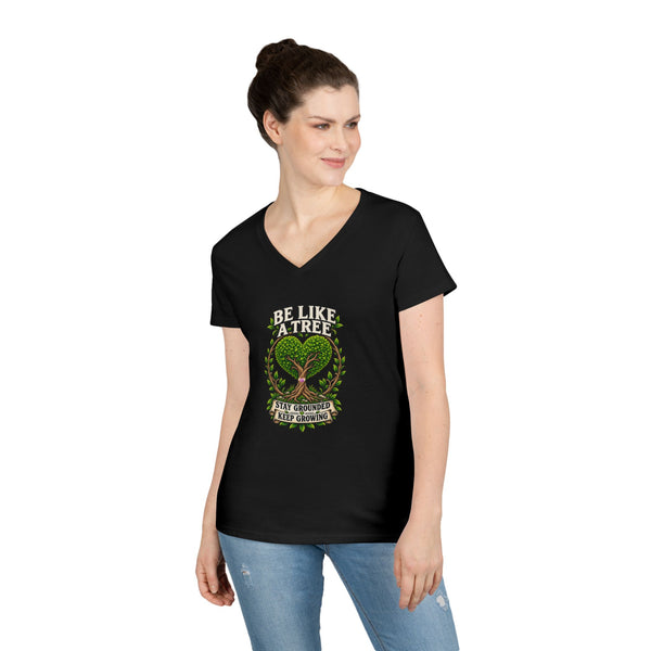 Be Like a Tree — Ladies V-Neck Tee