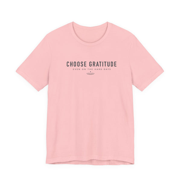 Choose Gratitude T-Shirt — Minimal Inspirational Tee