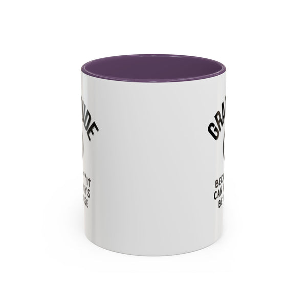 Gratitude Because Coffee Mug