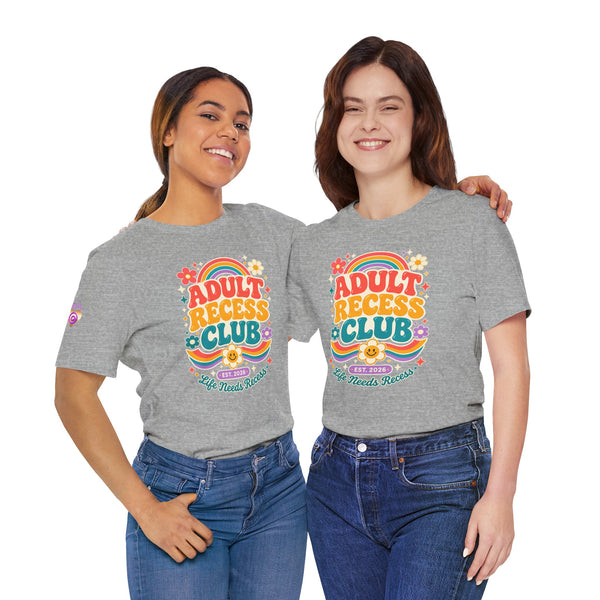 Adult Recess Club T-Shirt — Retro Rainbow Graphic Tee ("Life Needs Recess")