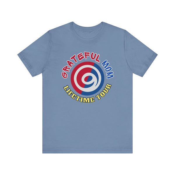 Grateful Mom Lifetime Tour Graphic Tee