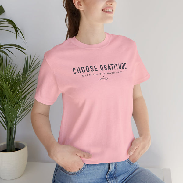 Choose Gratitude T-Shirt — Minimal Inspirational Tee