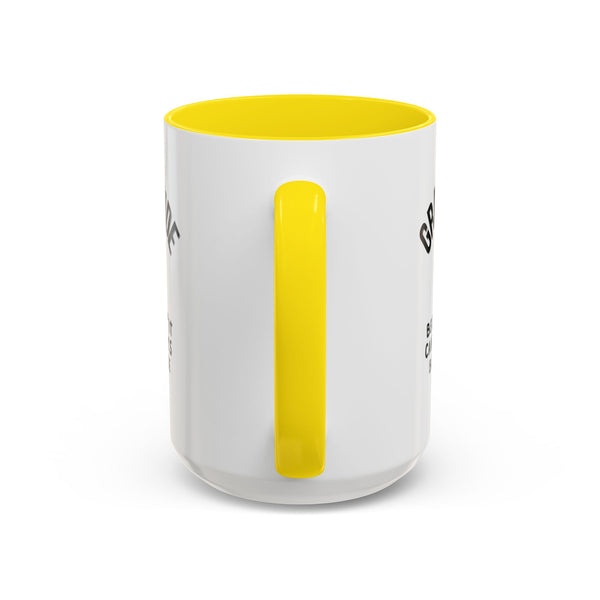 Gratitude Because Coffee Mug