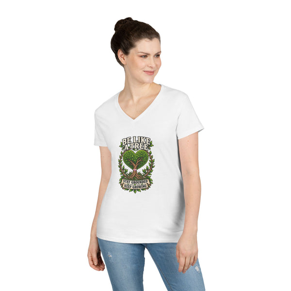 Be Like a Tree — Ladies V-Neck Tee