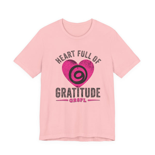 Heart Full of Gratitude Unisex Jersey Short Sleeve Tee