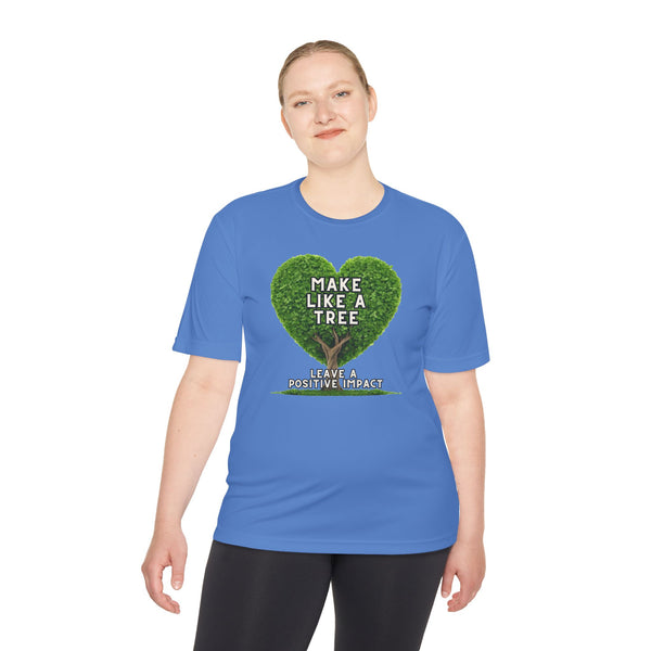 Make Like A Tree Unisex Tee