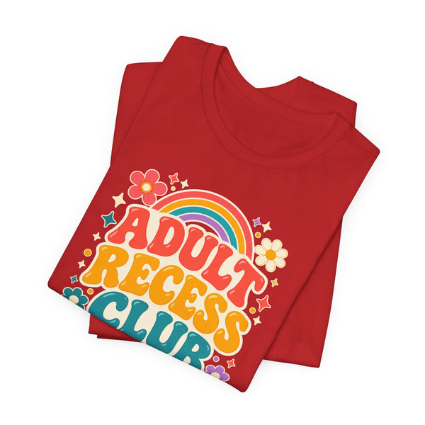 Adult Recess Club T-Shirt — Retro Rainbow Graphic Tee ("Life Needs Recess")