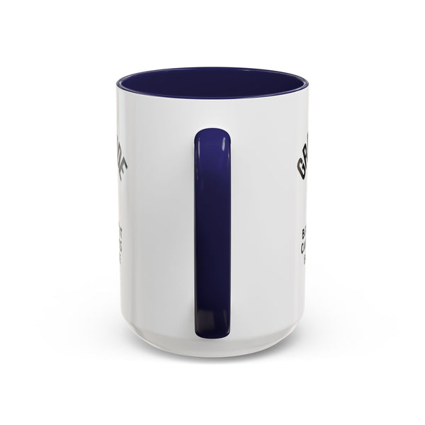 Gratitude Because Coffee Mug