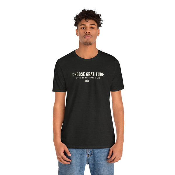 Choose Gratitude T-Shirt — Minimal Inspirational Tee