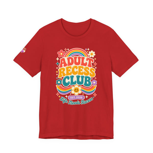 Adult Recess Club T-Shirt — Retro Rainbow Graphic Tee ("Life Needs Recess")