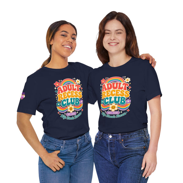 Adult Recess Club T-Shirt — Retro Rainbow Graphic Tee ("Life Needs Recess")