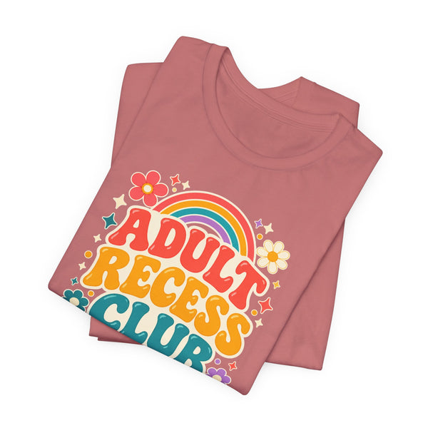 Adult Recess Club T-Shirt — Retro Rainbow Graphic Tee ("Life Needs Recess")