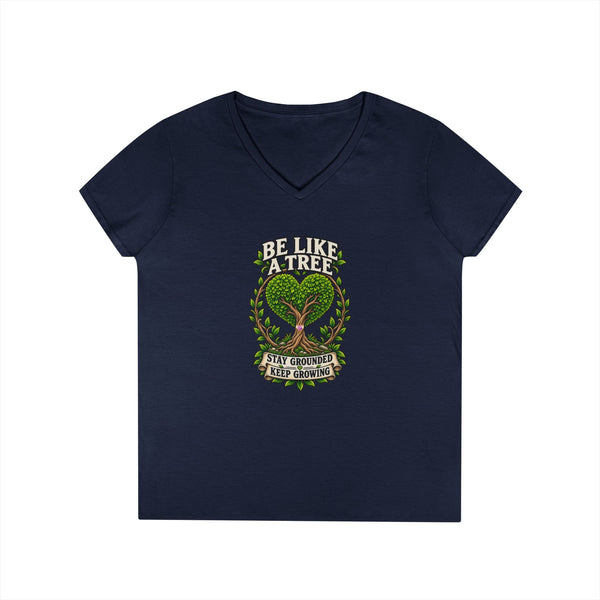 Be Like a Tree — Ladies V-Neck Tee
