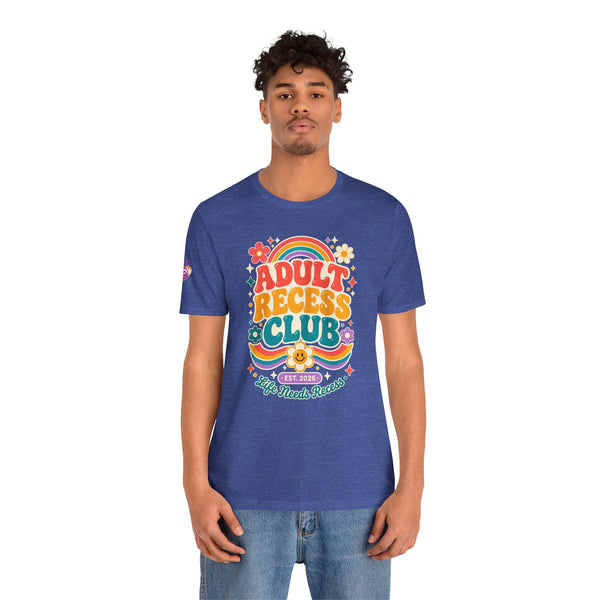 Adult Recess Club T-Shirt — Retro Rainbow Graphic Tee ("Life Needs Recess")