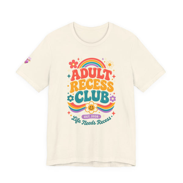 Adult Recess Club T-Shirt — Retro Rainbow Graphic Tee ("Life Needs Recess")