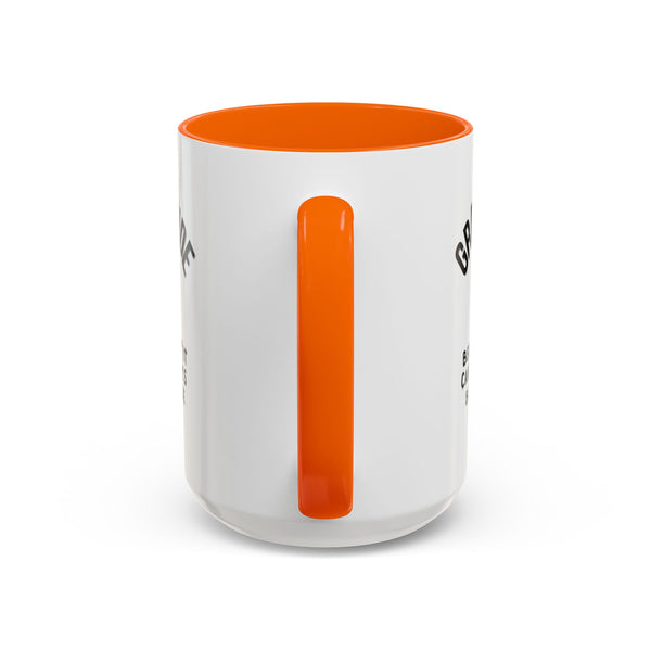 Gratitude Because Coffee Mug