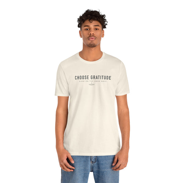 Choose Gratitude T-Shirt — Minimal Inspirational Tee