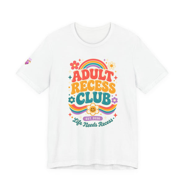 Adult Recess Club T-Shirt — Retro Rainbow Graphic Tee ("Life Needs Recess")