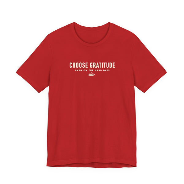 Choose Gratitude T-Shirt — Minimal Inspirational Tee