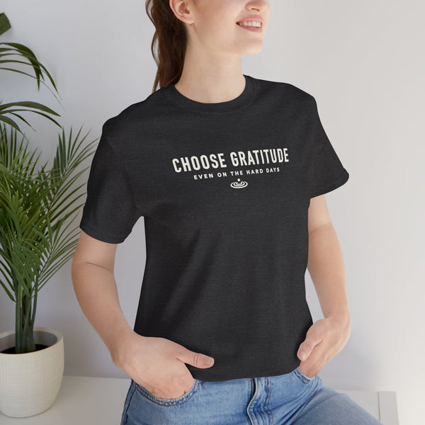 Choose Gratitude T-Shirt — Minimal Inspirational Tee
