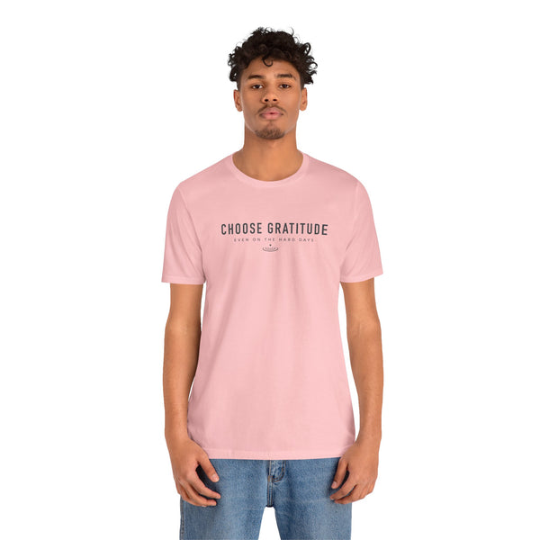 Choose Gratitude T-Shirt — Minimal Inspirational Tee