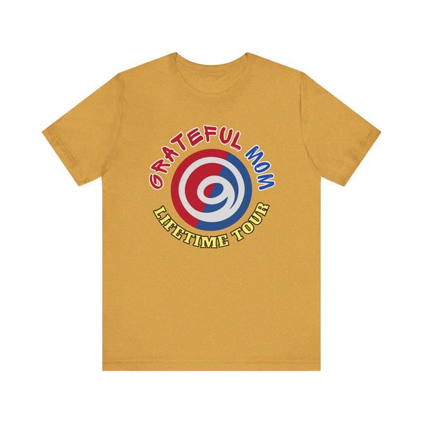 Grateful Mom Lifetime Tour Graphic Tee