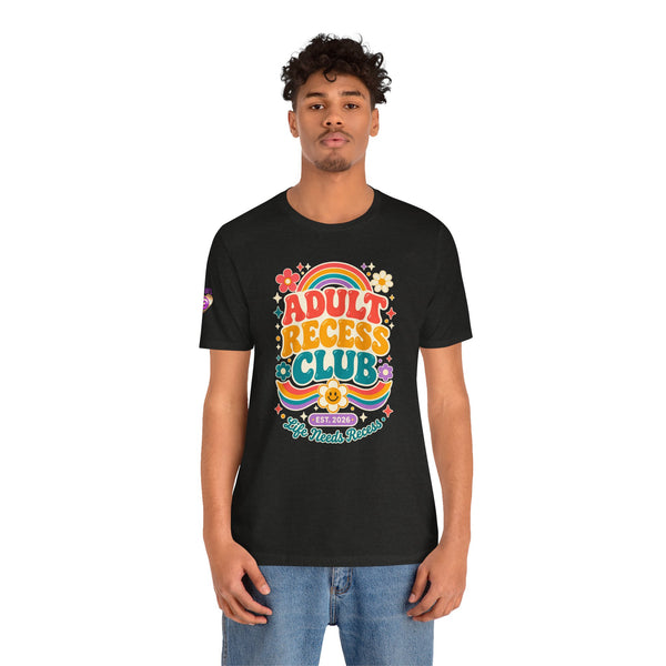 Adult Recess Club T-Shirt — Retro Rainbow Graphic Tee ("Life Needs Recess")