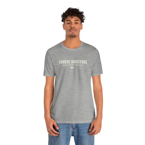 Choose Gratitude T-Shirt — Minimal Inspirational Tee
