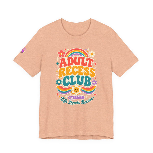 Adult Recess Club T-Shirt — Retro Rainbow Graphic Tee ("Life Needs Recess")
