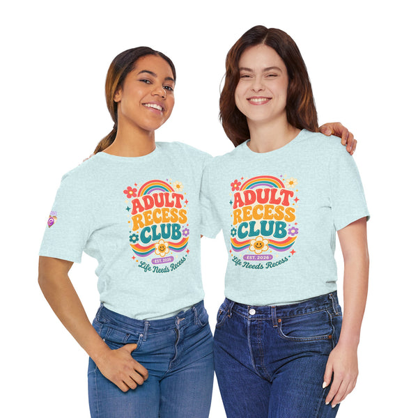 Adult Recess Club T-Shirt — Retro Rainbow Graphic Tee ("Life Needs Recess")