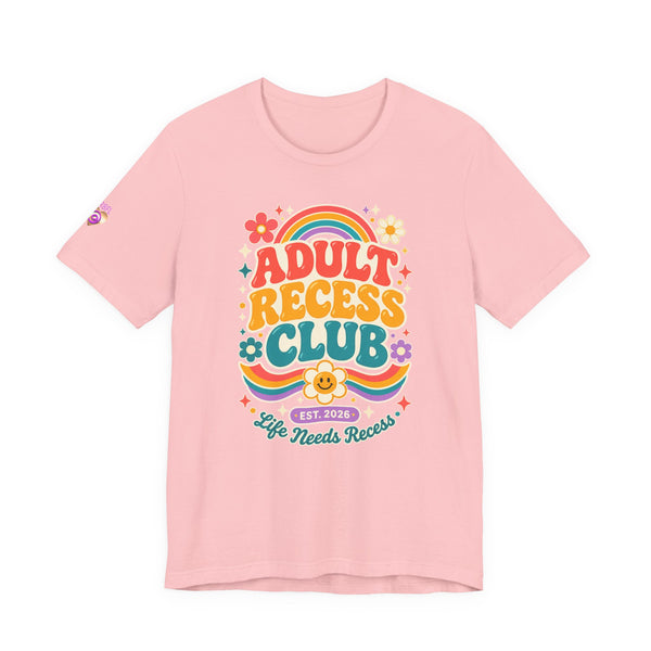 Adult Recess Club T-Shirt — Retro Rainbow Graphic Tee ("Life Needs Recess")