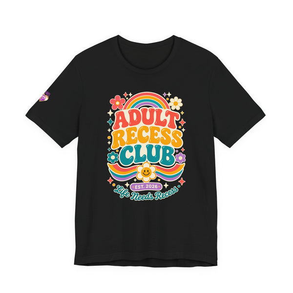 Adult Recess Club T-Shirt — Retro Rainbow Graphic Tee ("Life Needs Recess")