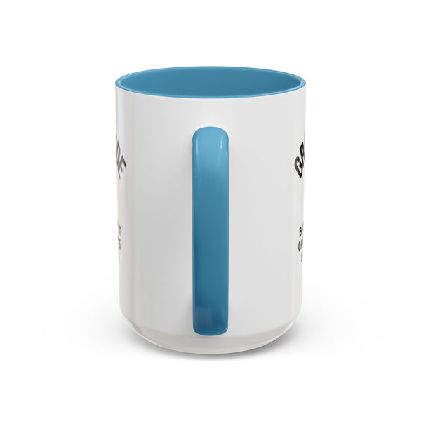 Gratitude Because Coffee Mug