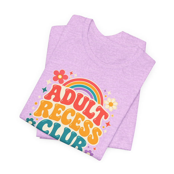 Adult Recess Club T-Shirt — Retro Rainbow Graphic Tee ("Life Needs Recess")