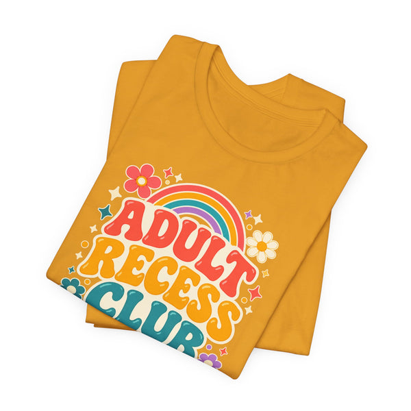 Adult Recess Club T-Shirt — Retro Rainbow Graphic Tee ("Life Needs Recess")