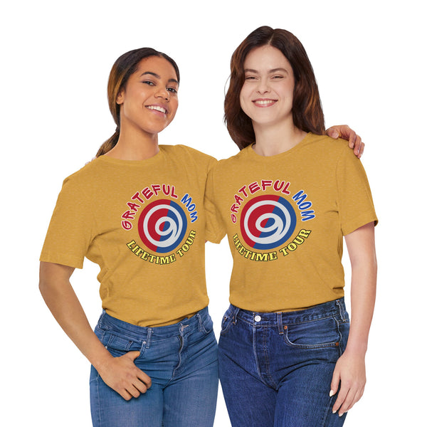 Grateful Mom Lifetime Tour Graphic Tee