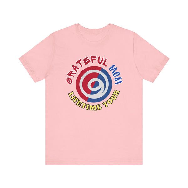 Grateful Mom Lifetime Tour Graphic Tee