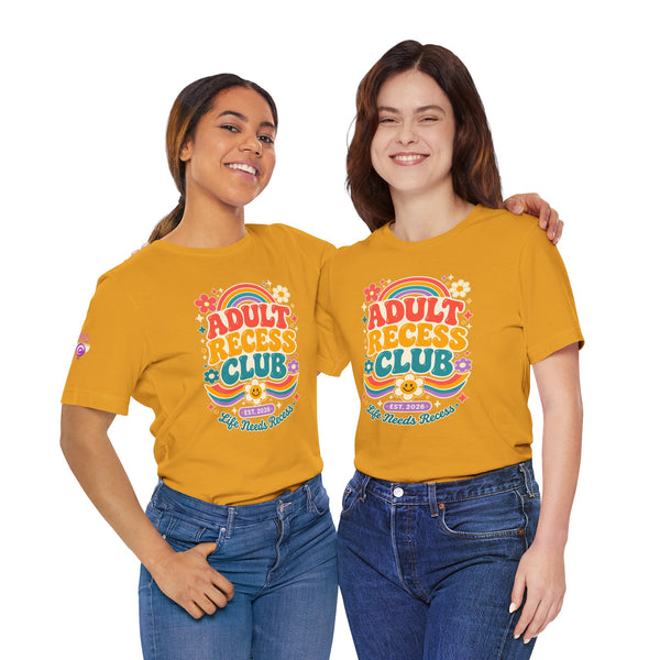 Adult Recess Club T-Shirt — Retro Rainbow Graphic Tee ("Life Needs Recess")