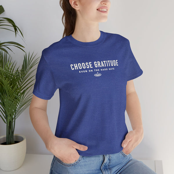 Choose Gratitude T-Shirt — Minimal Inspirational Tee