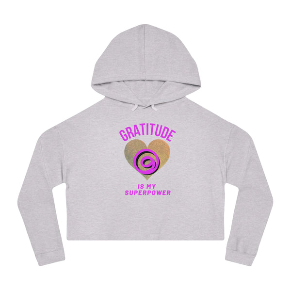 Gratitude Is My Superpower Cropped Hooded Sweatshirt