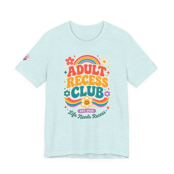 Adult Recess Club T-Shirt — Retro Rainbow Graphic Tee ("Life Needs Recess")