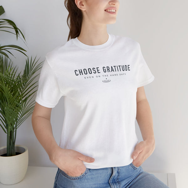 Choose Gratitude T-Shirt — Minimal Inspirational Tee