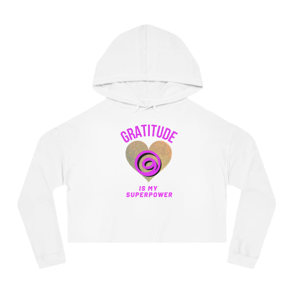 Gratitude Is My Superpower Cropped Hooded Sweatshirt