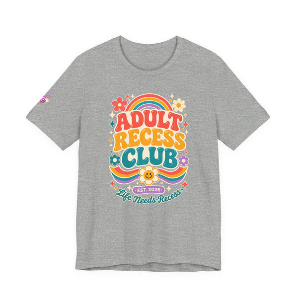 Adult Recess Club T-Shirt — Retro Rainbow Graphic Tee ("Life Needs Recess")